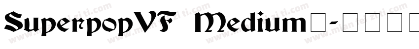 SuperpopVF Medium◆字体转换